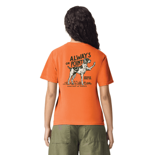 Orange unisex shirt with dog graphic and text "Always on Point" by Broke Dog Co.