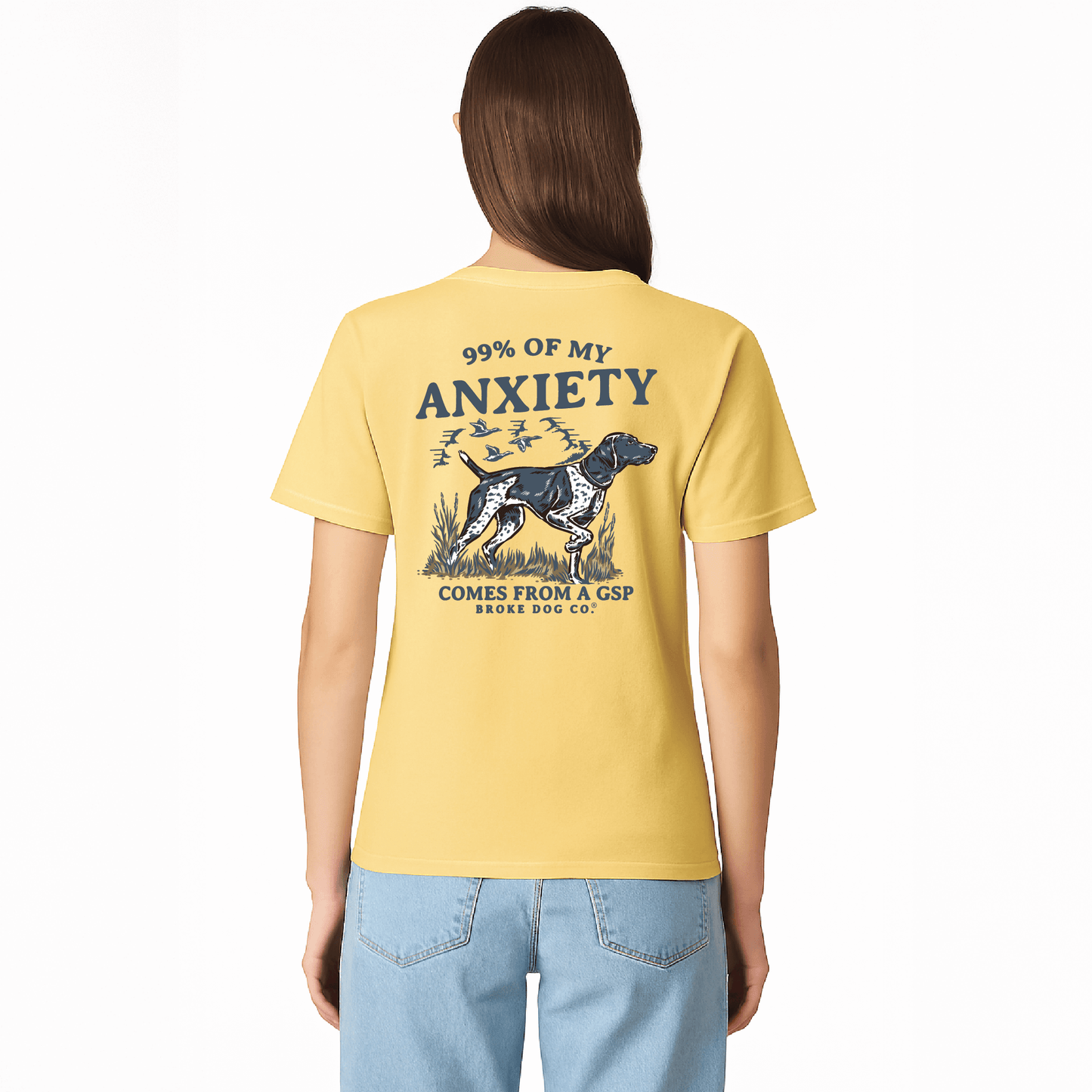 Back view of yellow '99% of My Anxiety' tee featuring a German Shorthaired Pointer, by Broke Dog Co.