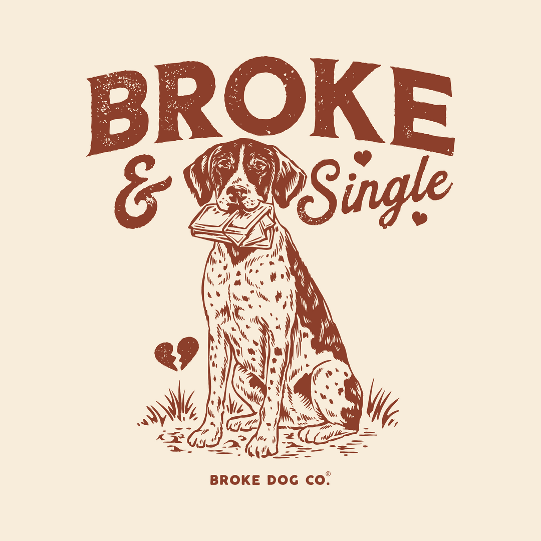 Broke and Single GSP T-Shirt – Broke Dog Co. Design