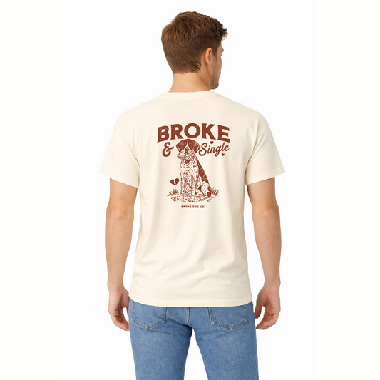 Broke and Single GSP T-Shirt – Broke Dog Co. Back