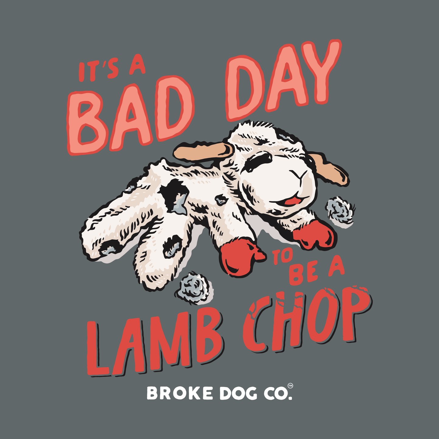 Bad Day To Be A Lamb Chop